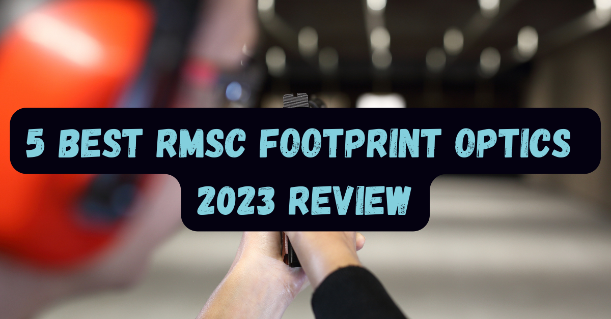 RMSc Footprint Optics